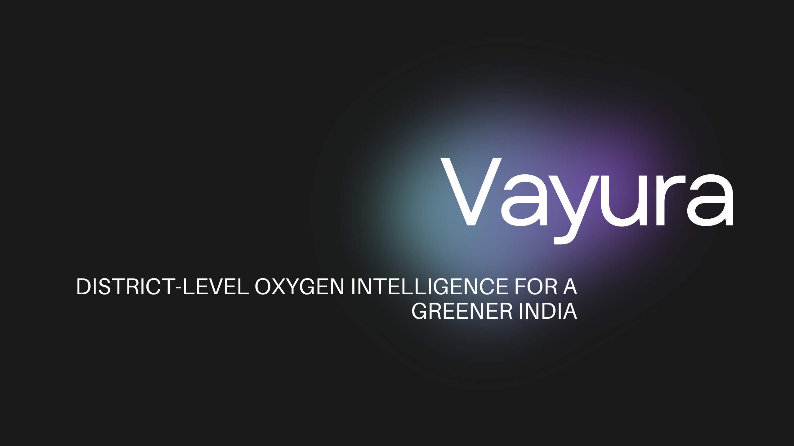 Vayura - District-Level Oxygen Intelligence for India